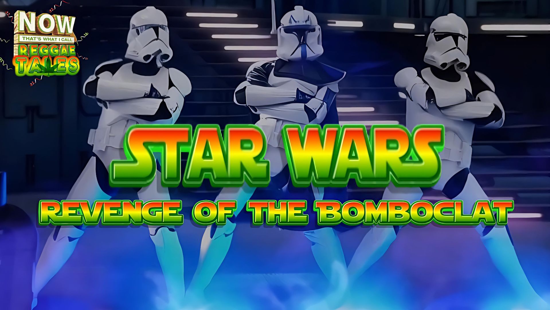 Star Wars — Revenge Of The Bomboclat (Reggae Tales Is...)