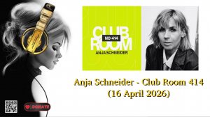 Anja Schneider - Club Room 414 (16 April 2026)