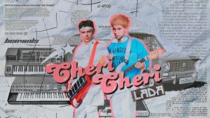GAYAZOV$ BROTHER$ - Cheri, Cheri Lada