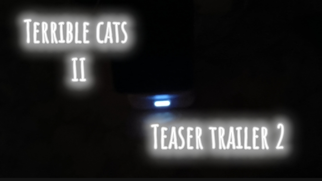 Terrible Cats 2 Teaser Trailer 2