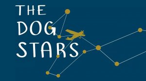 Созвездие пса (The Dog Stars) - трейлер