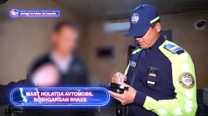 Mast holda avtomobil boshqargan shaxs qonun oldida javob beradi