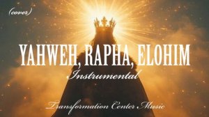 Yahweh, Rapha, Elohim - Prophetic instrumental _ (Cover) [Prayer Music] (TCM - Remix).mp4