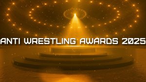 ANTI-WRESTLING AWARDS 2025