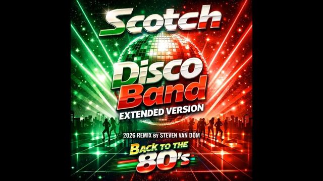 𝒮𝒸𝑜𝓉𝒸𝒽 - 𝒟𝒾𝓈𝒸𝑜 𝐵𝒶𝓃𝒹 (2026 𝐸𝓍𝓉𝑒𝓃𝒹𝑒𝒹 𝑅𝑒𝓂𝒾𝓍 𝒷𝓎 𝒮𝒱𝒟)