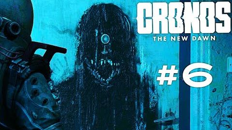 Cronos The New Dawn Серия6 Страшный поход.