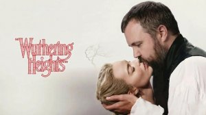 Грозовой перевал (2026) / Wuthering Heights / На русском языке