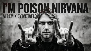 [Album] I'm Poison - Nirvana Inspired Insane 90s Grunge Alt Rock Rage Therapy _ AI MIX