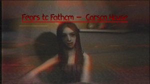 Бывшая хочет УБИТЬ меня! ▶ Fears to Fathom: Ep. 3 Carson House