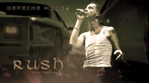 Depeche Mode - RUSH [2026 DM I R I MX]
