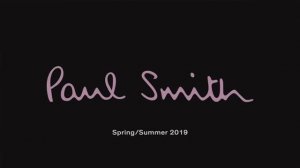 Показ коллекции Paul Smith весна-лето 2019