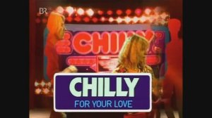 Chilly - For Your Love