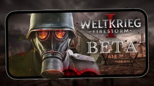 Шутер в духе Delta Force в сеттинге Первой Мировой - Бетка Weltkrieg 1: Firestorm (iQOO 15)