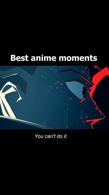 Best Anime Moments