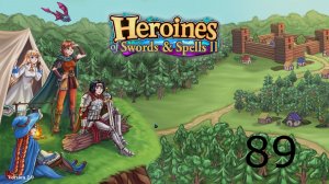 89. Heroines of Swords & Spells 2. Сокровищница Тагита.