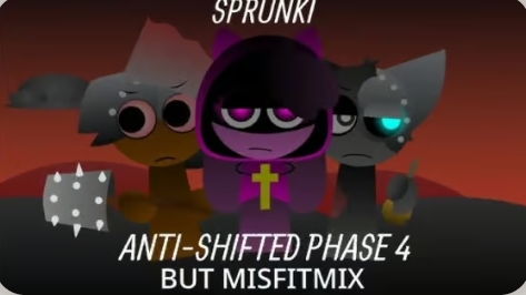 Sprunki Anti-shifted Phase 4 But Musfitmix
