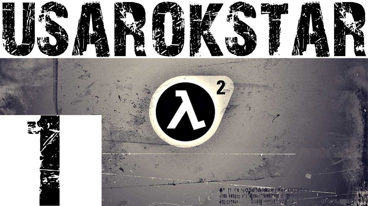 Half-Life 2►ДОБРО ПОЖАЛОВАТЬ В СИТИ-17🌆🏙️🌆