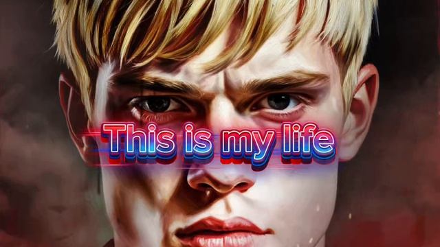 This Is My Life/ Песня Это моя жизнь