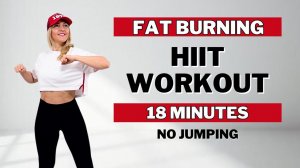 🔥18 минут HIIT ТРЕНИРОВКИ🔥Похудение и отличная форма🔥ВСЁ СТОЯ🔥БЕЗ ПРЫЖКОВ🔥БЕЗ ПОВТОРОВ🔥