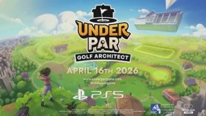 Under Par Golf Architect — трейлер к выходу игры на PS5