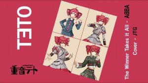 Teto Kasane - The Winner Takes it All (ABBA Cover)