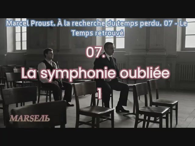 07. La Symphonie Oubliée - 1