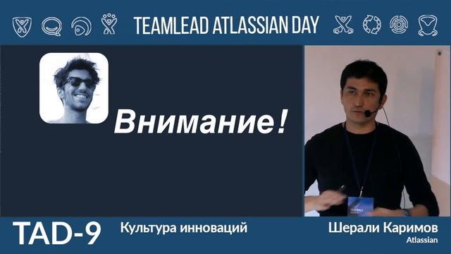 Teamlead Atlassian Day 9 Moscow - Sherali Karimov Ex Atlassian - Innovations