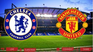 Челси - Манчестер Юнайтед | Текстовая трансляция