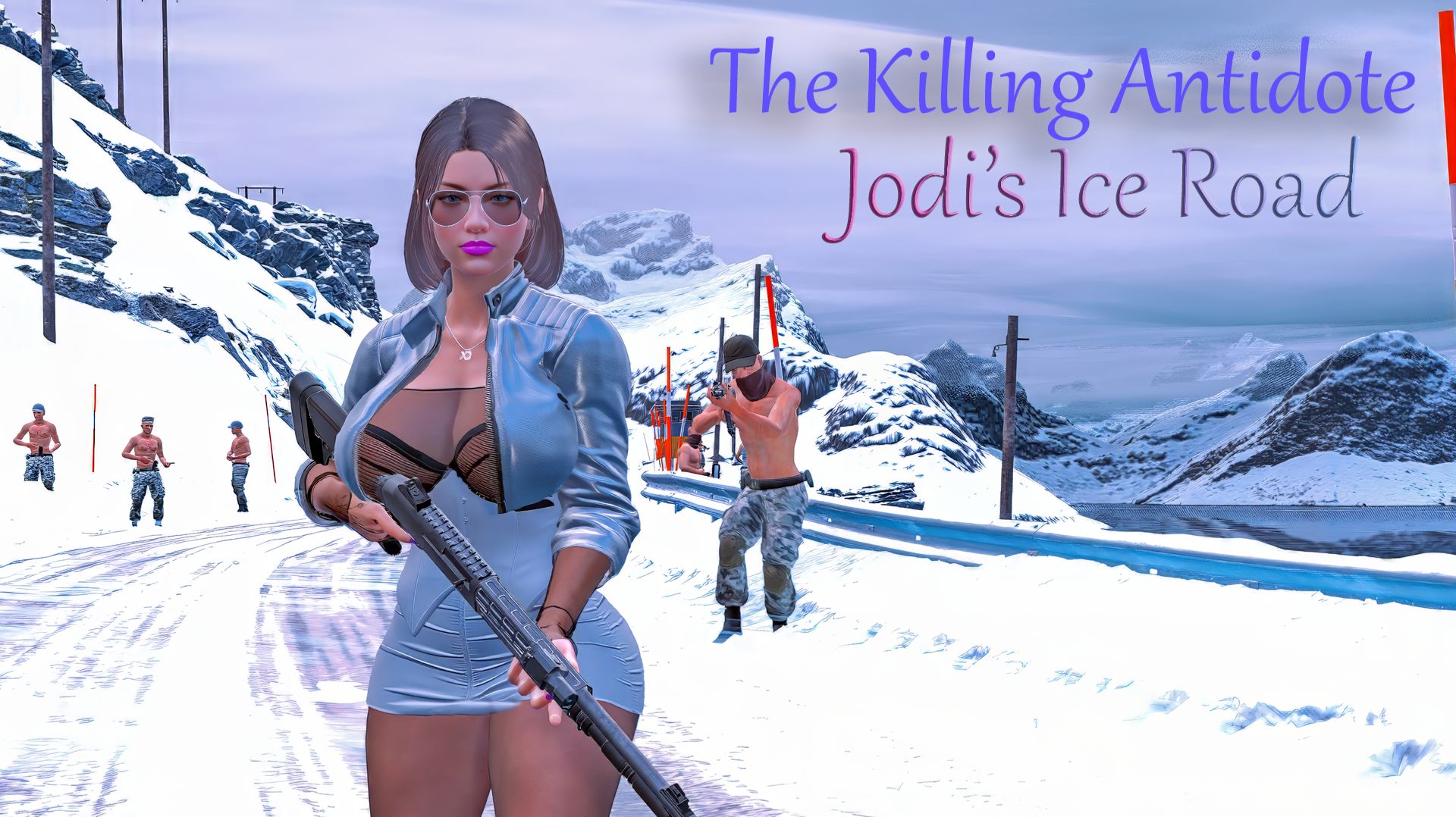 The Killing Antidote.Jodi's Ice Road.