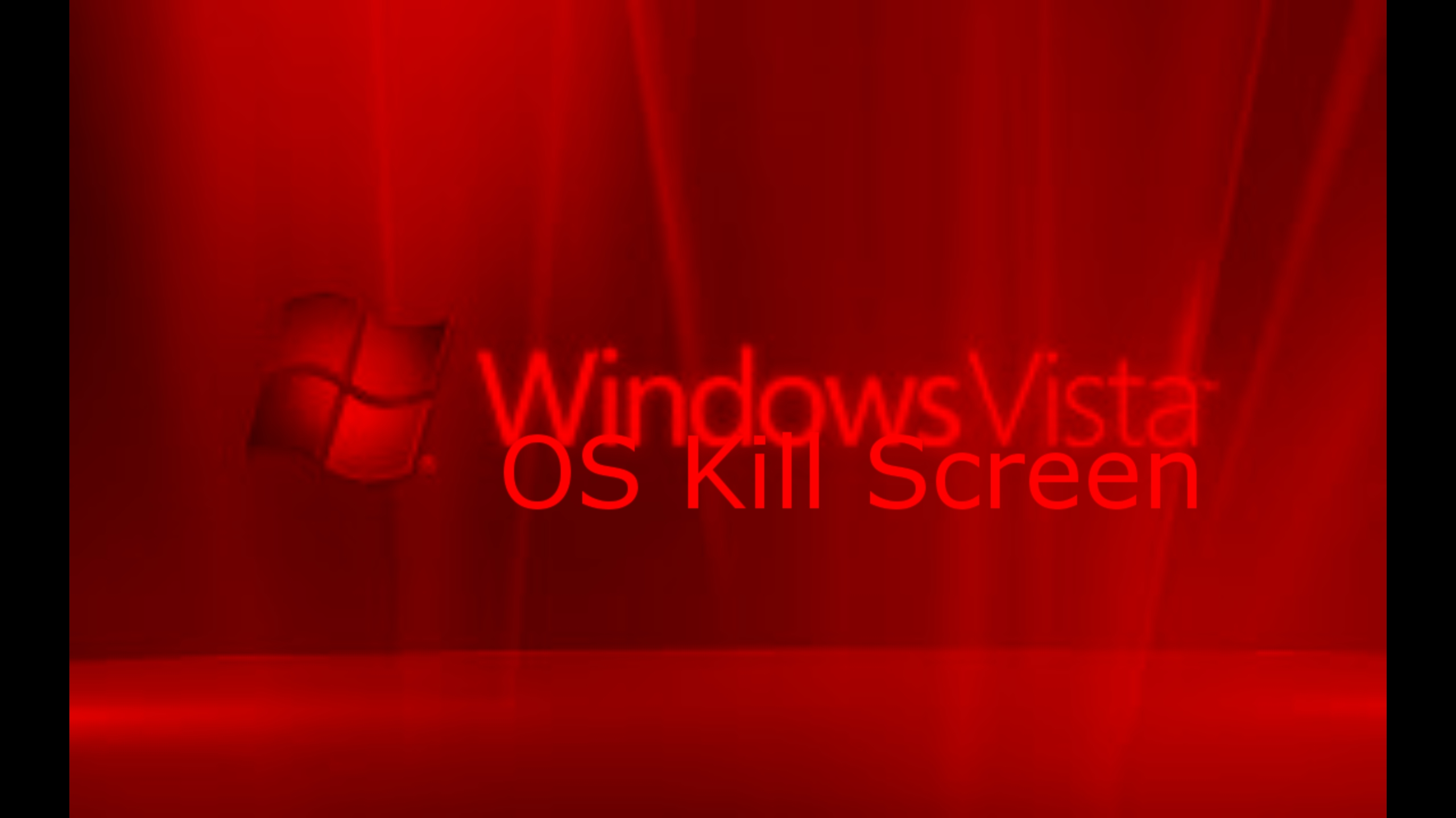 Windows Vista OS Kill Screen