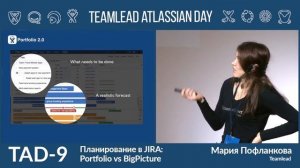 Teamlead Atlassian Day 9 Moscow - Maria Poflankova [Teamlead] - Portfolio vs Big Picture