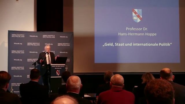 Geld, Staat und internationale Politik - Prof. Dr. Hans-Hermann Hoppe