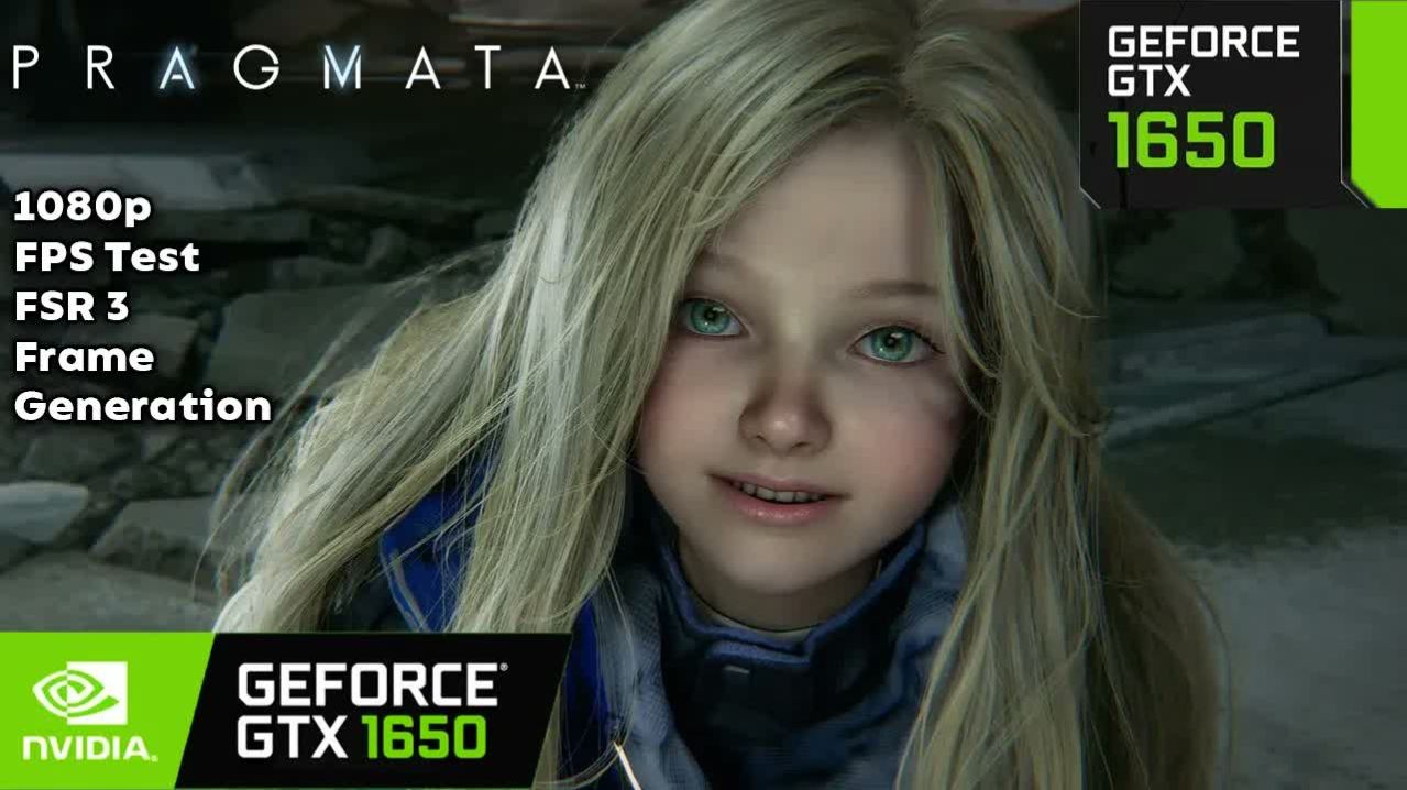 Pragmata | GTX 1650 | Ryzen 5 5600x | 1080p