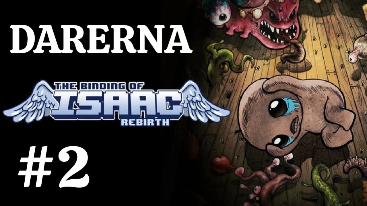 The Binding Of Isaac Rebirth (2) Получается уже лучше