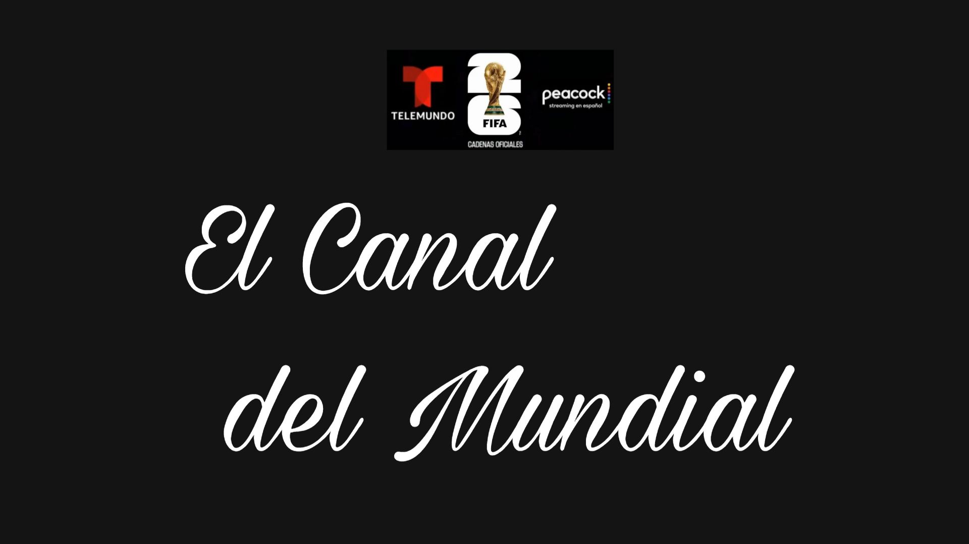 El Canal Del Mundial Por Telemundo Y Peacock