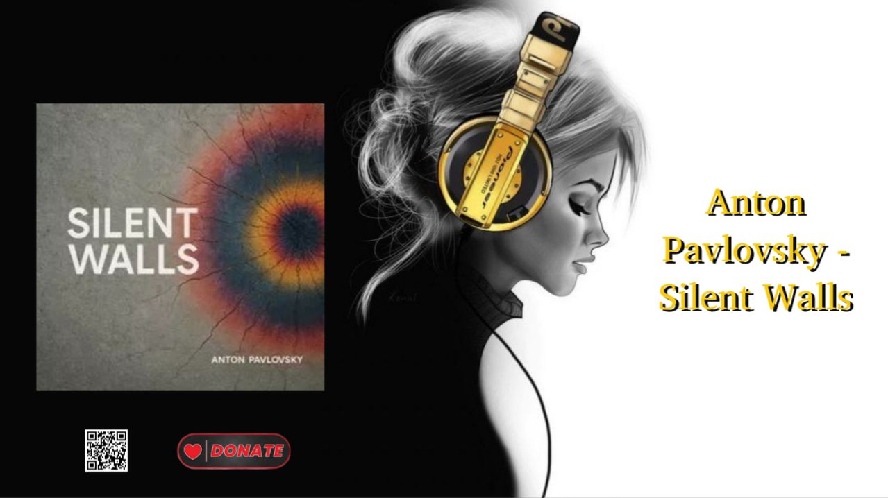 Anton Pavlovsky - Silent Walls