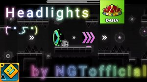 Это Эпик!!! Headlights by NGTofficial (Daily Level)