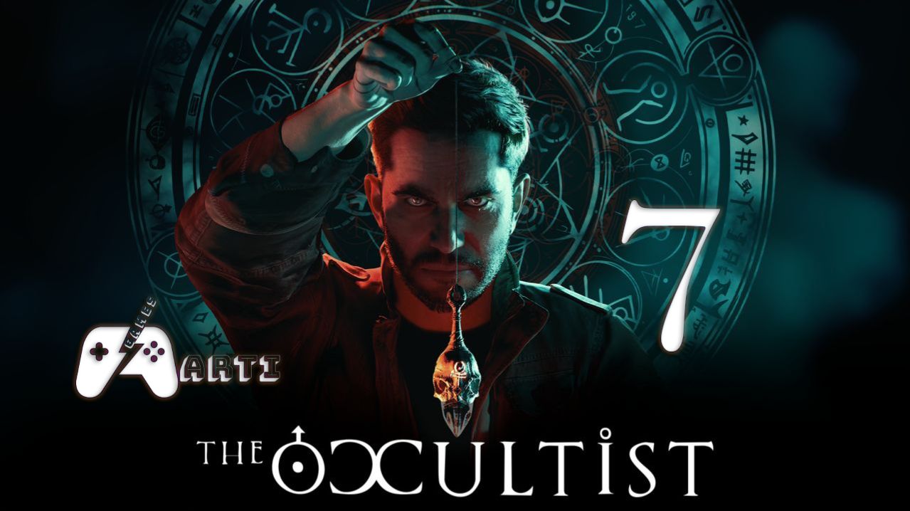 The Occultist - Часть 7 Финал