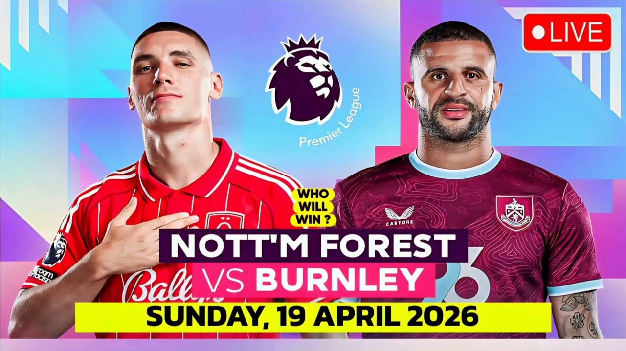 Ноттингем Форест — Бернли Футбол Англия — Премьер-лига. 33-й тур Прямая Трансляция