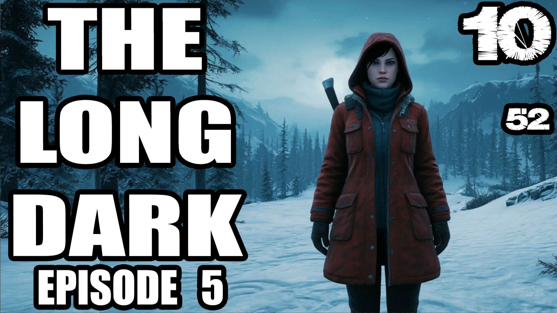 The Long Dark/Лонг Дарк.Эпизод 5.Прохождение.
