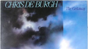 Chris de Burgh – The Getaway (Side B)