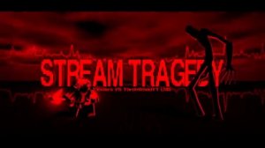 "STREAM TRAGEDY" - (FLOWERS VS TORCHWOODYT LMS) - GIVE ME YOUR BEST OST