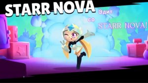 STARR NOVA EDIT