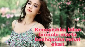 Kenayishka bilan birinchi marta