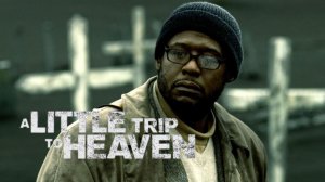 Прогулка на небеса | A Little Trip to Heaven (2005)