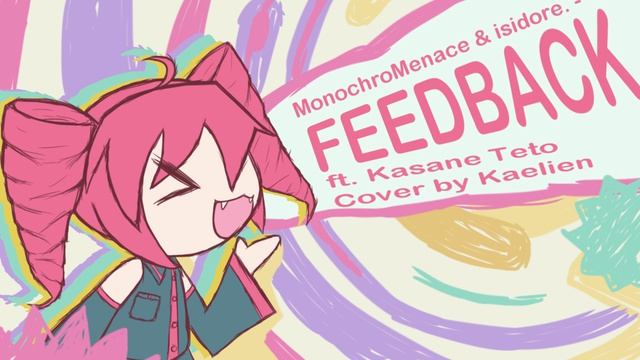 Teto Kasane - Feedback (Cover)