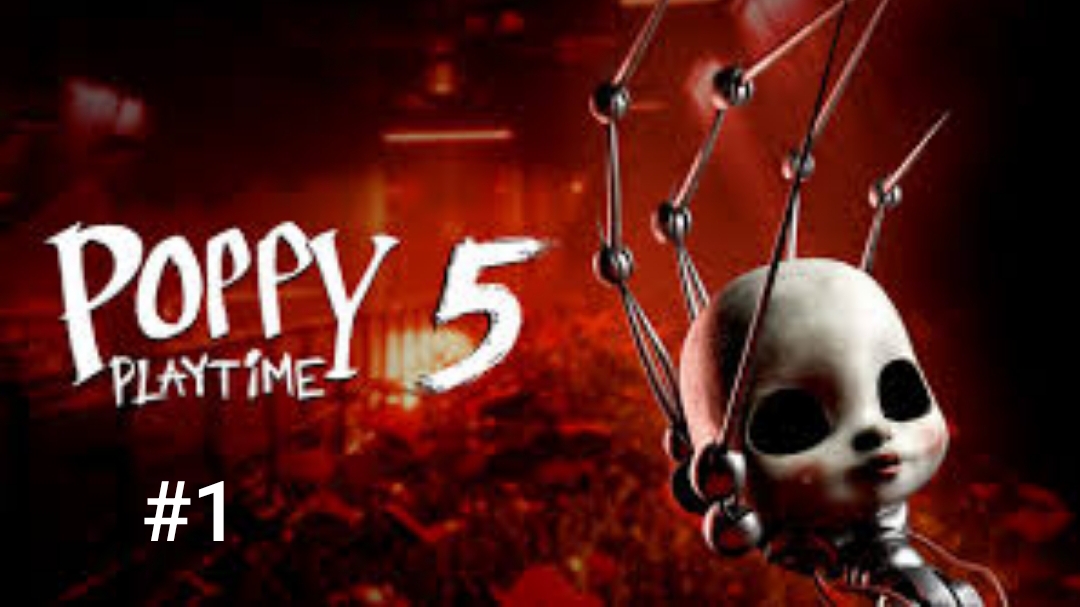 Прохождение Poppy Playtime Chapter 5 #1 Встреча С Хагги Вагги