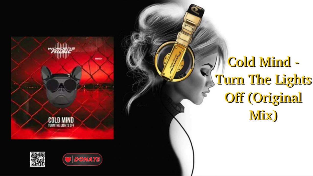 Cold Mind - Turn The Lights Off (Original Mix)