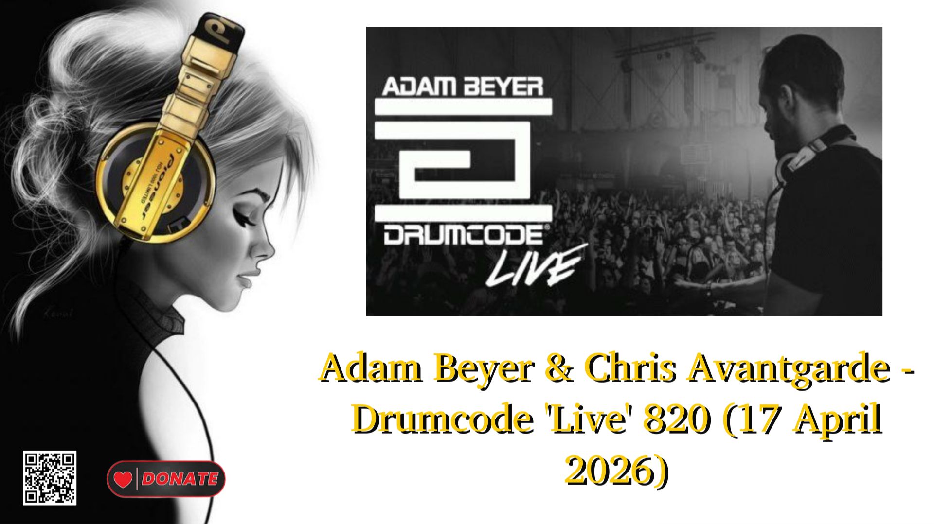 Adam Beyer & Chris Avantgarde - Drumcode 'Live' 820 (17 April 2026)
