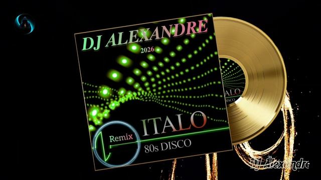 Dj Alexandre)(Crazy Mash Up Mix Cover 𝑰𝒕𝒂𝒍𝒊𝒂𝒏 𝑫𝒂𝒏𝒄𝒆 𝟖𝟎 Remix 2026